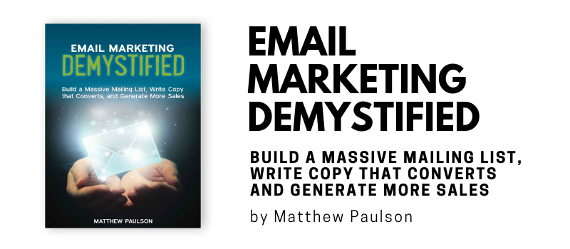 Email Marketing Demystified by Matthew Paulson and Elisa Doucette