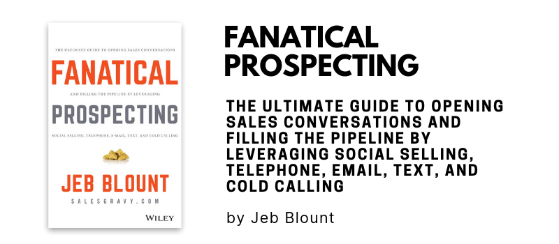 The Ultimate Guide to Opening Sales Conversations and Filling the Pipeline by Leveraging Social Selling, Telephone, Email, Text, and Cold Calling