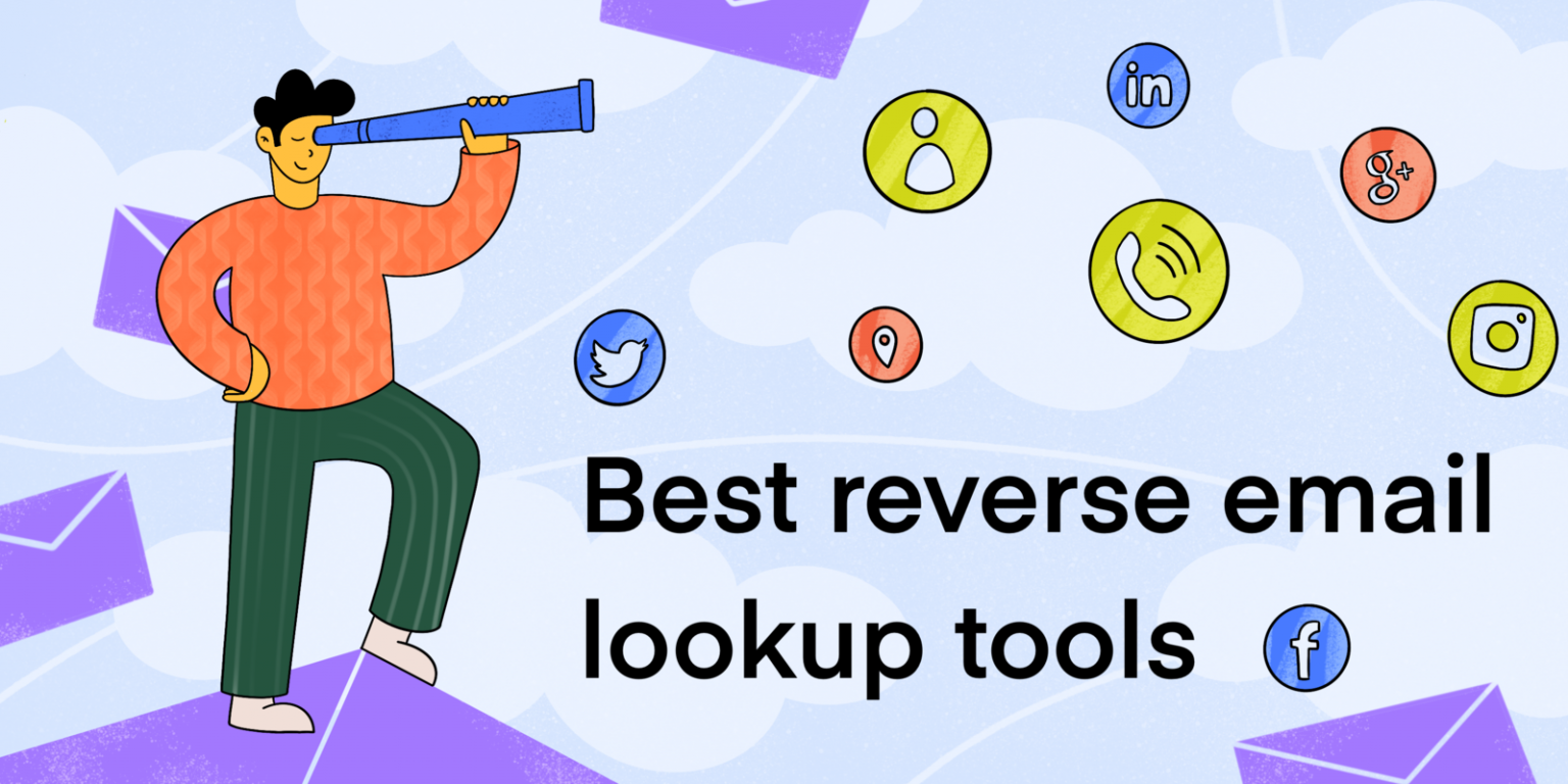 6 Best Reverse Email Lookup Tools And Methods To Use In 2021