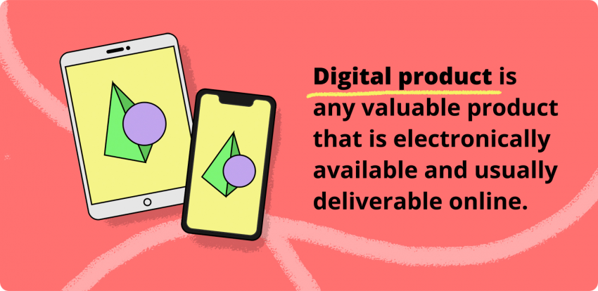 What is a digital produc
